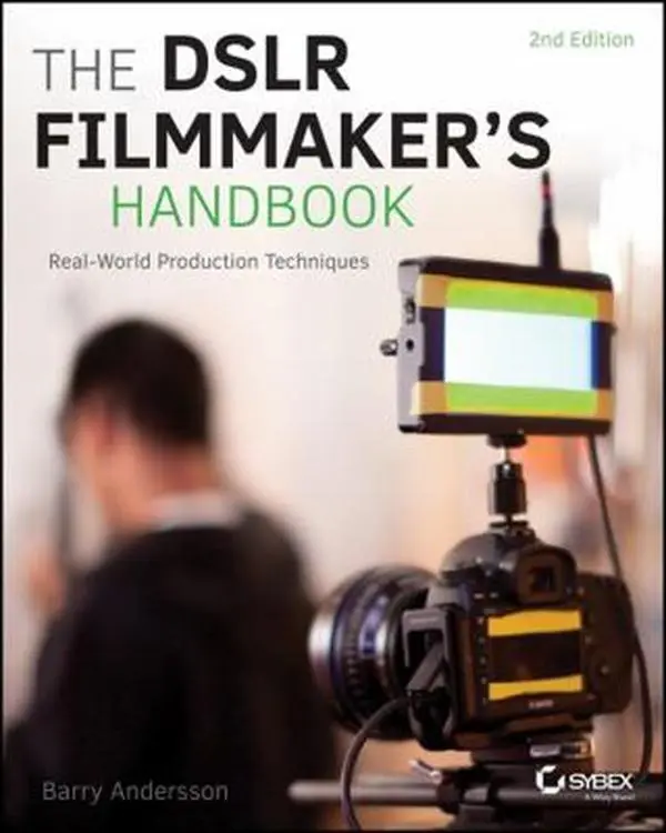 USED-The Dslr Filmmaker's Handbook: Real-World Production Techniques by Andersson, Barry (Paperback)
