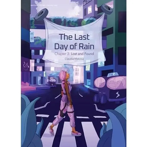 USED-Claudia Matosa Lost and Found (Last Day of Rain The). by Claudia Matosa (Paperback)