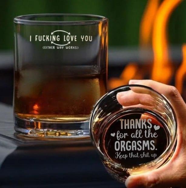 Thanks For All The Orgasms, I F*cking Love You Whiskey Glass - Premium Laser Engraved Stemless Wine Glass, Dishwasher Sa