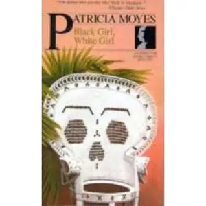 USED-Black Girl, White Girl (An Inspector Henry Tibbett Mystery) by Patricia Moyes (Unknown)