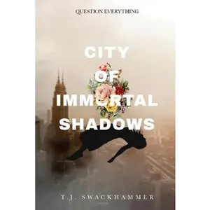USED-City of Immortal Shadows (Catalyst) by T.J. Swackhammer (Paperback)