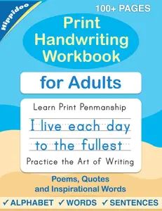 Print Handwriting Workbook for Adults: Improve your printing handwriting & practice print penmanship workbook for adults (Master Print and Cursive Writing Penmanship for Adults) - Paperback