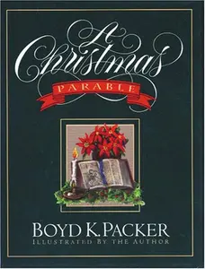 USED Book - A Christmas Parable by Boyd K Packer (Paperback) - english