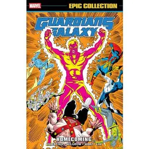 Guardians of the Galaxy Epic Collection: Homecoming -- Jim Valentino - Paperback