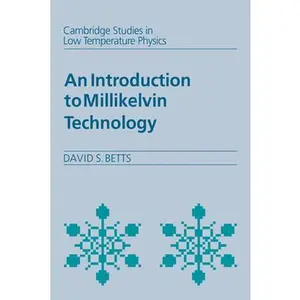 USED-An Introduction to Millikelvin Technology by Betts, D. S. (Hardcover)