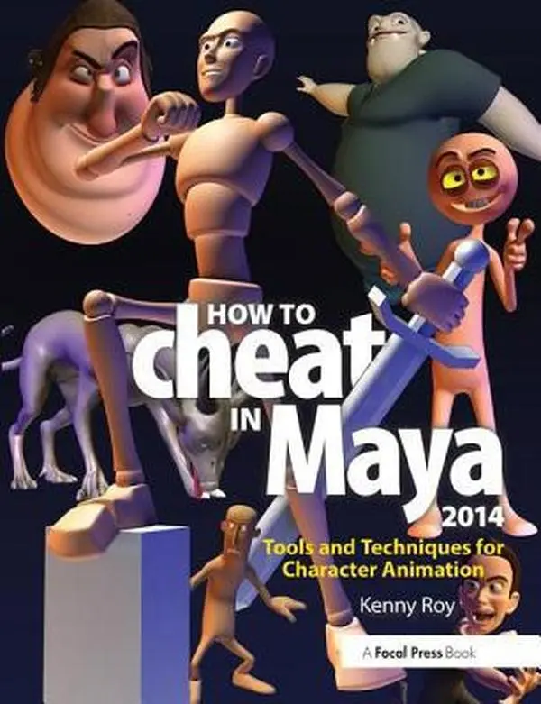 USED Book - How to Cheat in Maya 2014: Tools and Techniques for Character Animation by Roy, Kenny (Paperback) - english