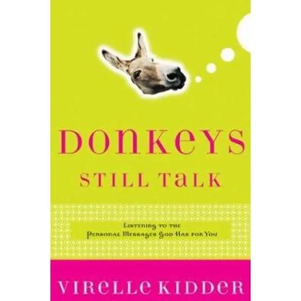 USED Book - Donkeys Still Talk: Hearing God's Voice When You're Not Listening by Virelle Kidder (Paperback) - english
