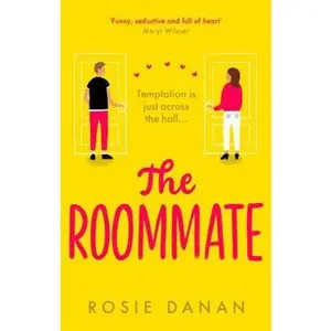 USED-The Roommate: the perfect feel-good sexy romcom for 2021 by Rosie Danan (Paperback)