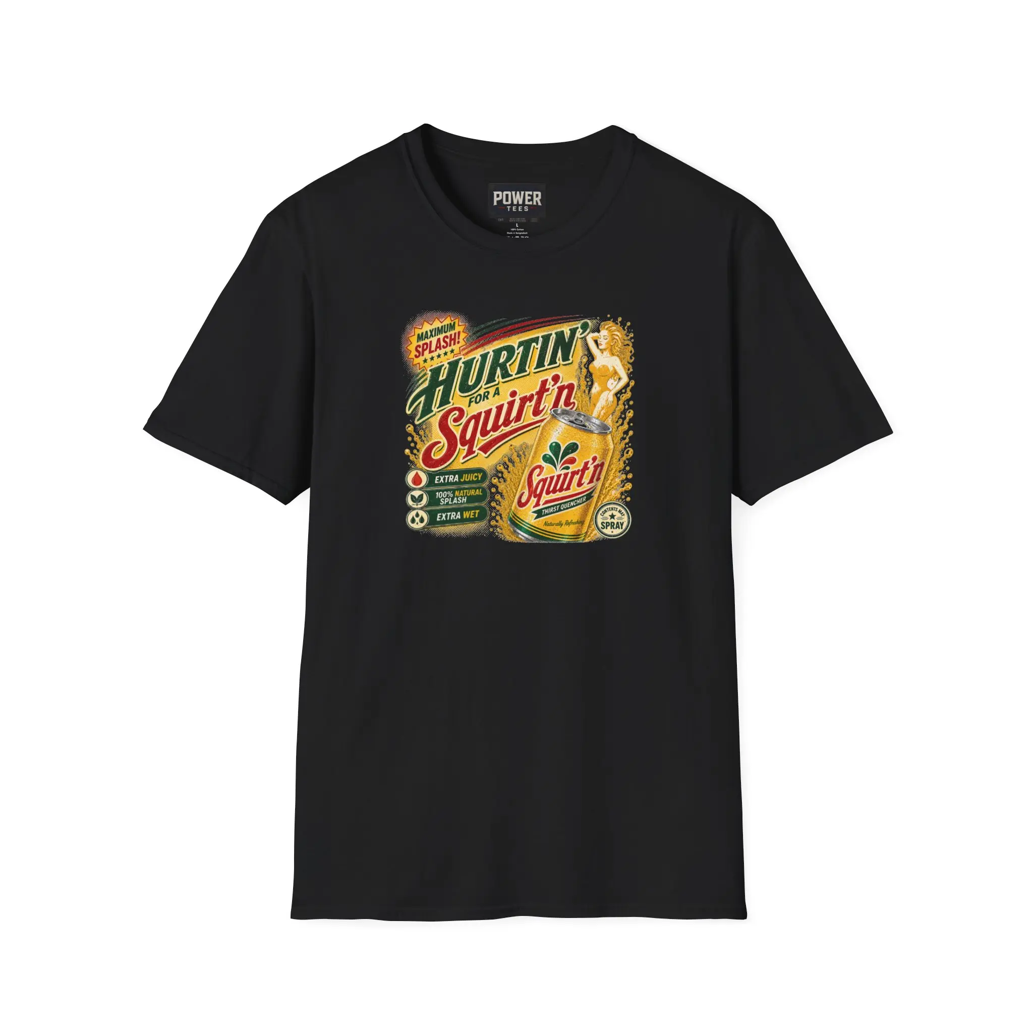 Hurtin’ for a Squirt’n Softstyle T-Shirt