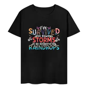 "I've Survived Too Many Storms" Motivational T-Shirt graphic tees