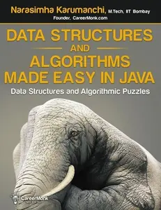 USED-Data Structures and Algorithms Made Easy in Java: Data Structure and Algorithmic Puzzles, Second Edition by Karumanchi, Narasimha (Paperback)