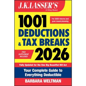 J.K. Lasser's 1001 Deductions and Tax Breaks 2026: Your Complete Guide to Everything Deductible -- Barbara Weltman - Paperback