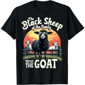 The Black Sheep Of The Family - Usually Turns Into The Goat T-Shirt