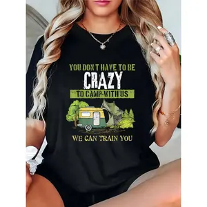 Women’s Funny Camping T-Shirt with “You Don’t Have to Be Crazy to Camp” Quote, Camper Van Tent Trees Graphic, Casual Outdoor Camp Lovers Tee for Camping Trips, Black 100% Cotton T-shirt