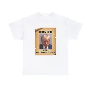 Trump Wanted For President T Shirt