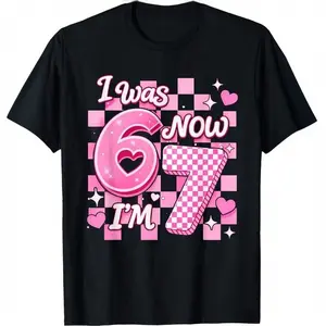 Unisex Pure Cotton Graphic Girls' T-Shirt, 6-7 Years Old 67 Meme "I Was 6, Now I'm 7" Design, Child-Size Cute Top for Spring & Summer Comfort (Sizes 120-160), Child-Size Girls' T-Shirts, Cute Girls' T-Shirts