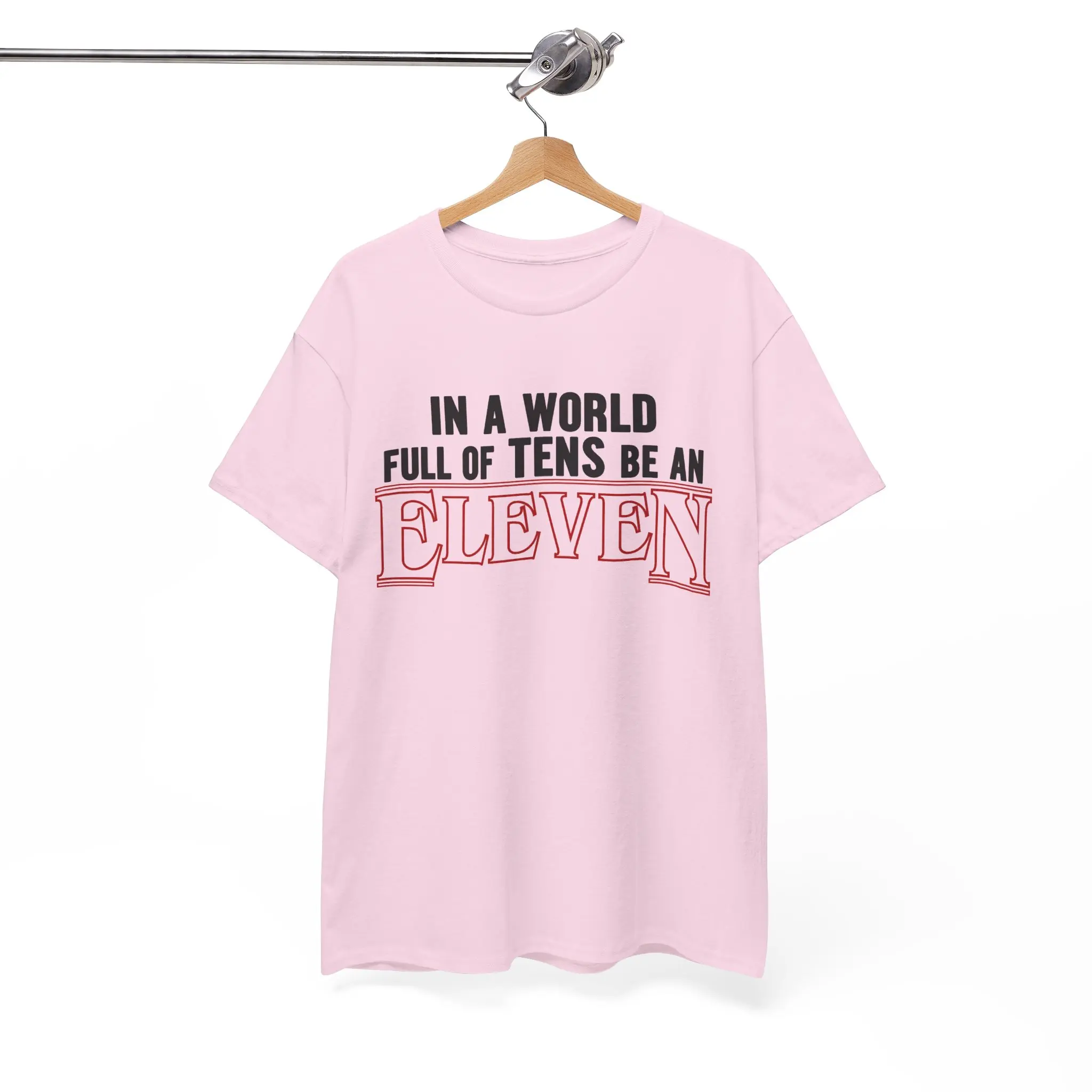 Men's Cotton Ribbed Elastic Fabric Inspirational Graphic T-Shirt - "In a World Full of 10s Be an 11" Motivational Clothes