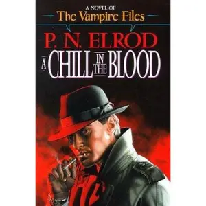USED-A Chill in the Blood (Vampire Files, No. 7) by P. N. Elrod (Hardcover)