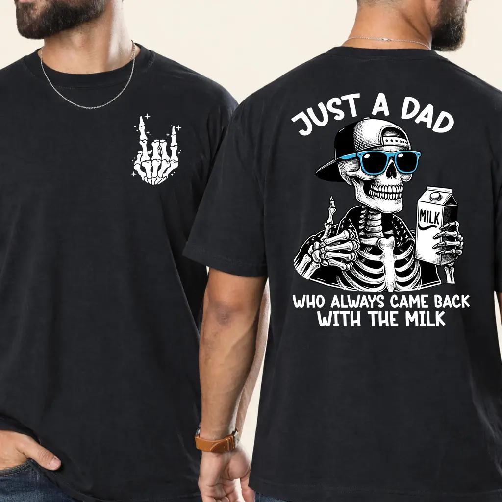 Just A Dad Who Always Came Back With The Milk T-Shirt, funny dad shirt, unique design, perfect for Father’s Day Shirt