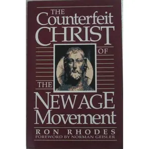 USED-The Counterfeit Christ of the New Age Movement by Ron Rhodes (Paperback)
