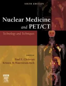 USED-Nuclear Medicine and PET/CT Technology and Techniques: Technology and Techniques by Paul E. Christian BS  CNMT  PET  FSNMTS (Hardcover)
