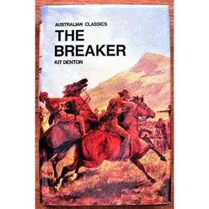 USED-THE BREAKER ( Australian Classics ) by Denton Kit (Hardcover)