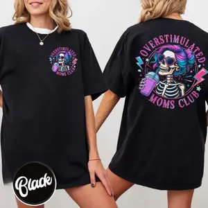 GGOR Overstimulated Moms Club Comfort T Shirt, Mama Birthday T-Shirt, Halloween Shirt, Funny Skeleton Shirt, Homeschool Mom Life Tee