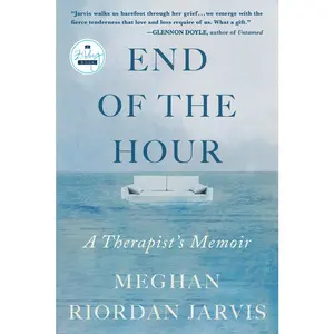 USED Book - End of the Hour: A Therapist's Memoir by Jarvis, Meghan Riordan (Paperback) - english