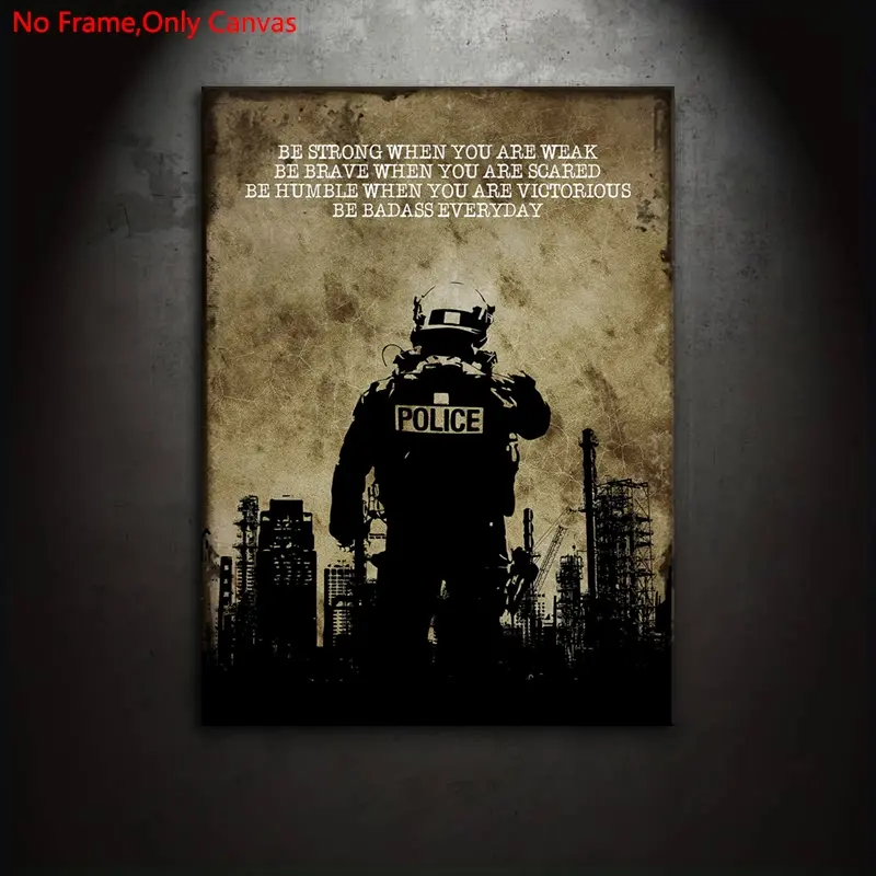 1 Piece/Set Frameless Canvas Painting Print Poster, Classic Retro Art, Police Motivational Motto. A perfect gift for those pursuing success and motivation, and an ideal gift for bedroom, living room, dormitory corridor, kitchen, mural, wall decoration