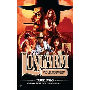 USED-Longarm 394: Longarm 394: Longarm and the Horsewomen of the Apocalypse by Evans, Tabor (Mass Market Paperback)
