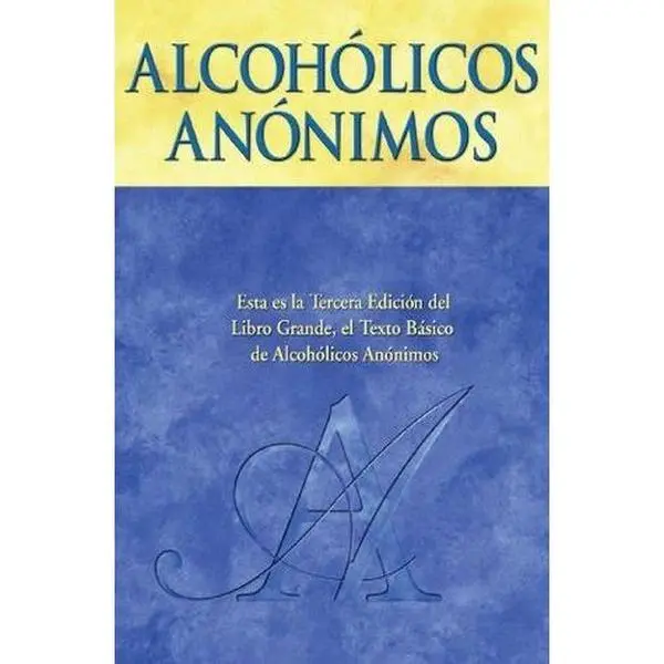 USED Book - Alcohólicos Anónimos: El relato de como muchos miles de hombres y mujeres se han recuperado del alcoholismo by Alcoholics Anonymous (Hardcover)
