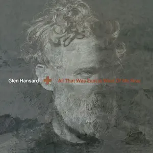 Glen Hansard - All That Was East Is West Of Me Now  [VINYL RECORD - LP]