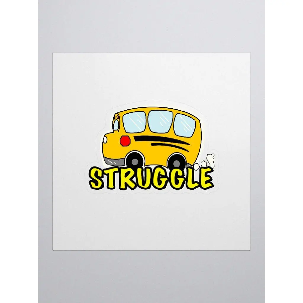 Struggle Bus Sticker