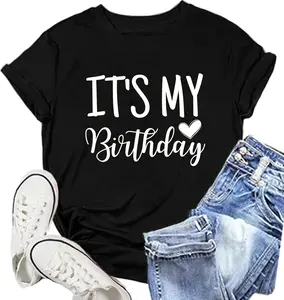 100% Cotton Fashion Garment Birthday Shirts for Women It's My Birthday Shirt B-Day Party Squad Tee Top