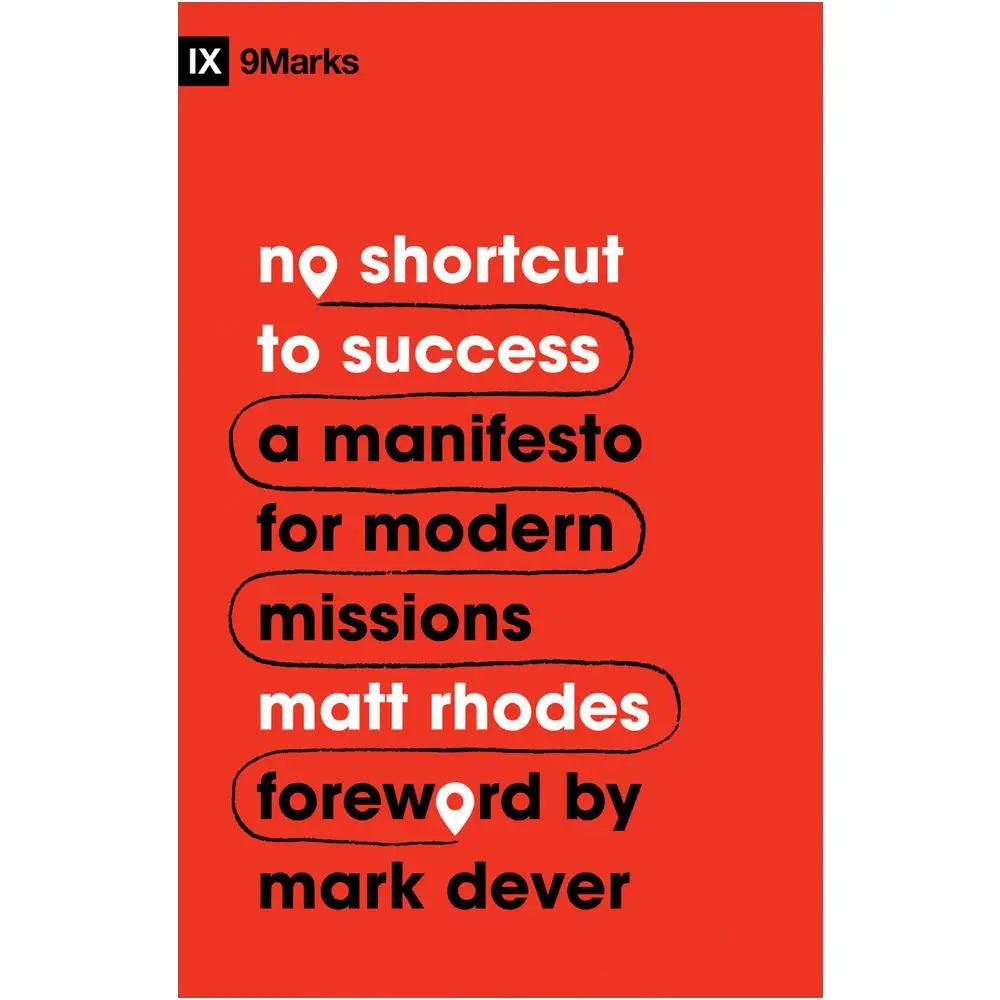 USED Book - No Shortcut to Success: A Manifesto for Modern Missions by Rhodes, Matt (Paperback) - english