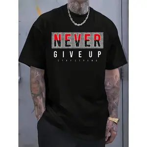 Never Give Up Motivational Graphic T-Shirt Inspirational Streetwear Quote Tee