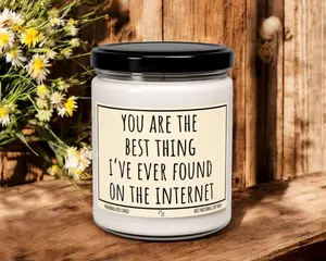 Boyfriend Candle, Anniversary gift, Birthday Gift for him, Anniversary gift for him, Valentines For Her, Best Thing On the Internet Candle