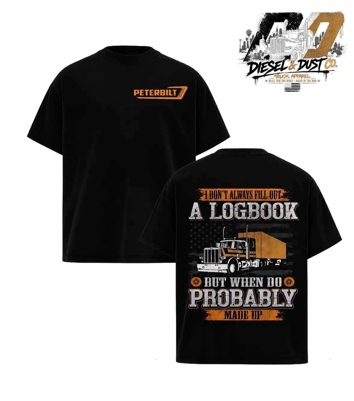 Peter I Don't Always Fill Out A Log Book Truck T Shirt, Bold Semi Truck, Graphic Tee, Classic Big Rig Top, Retro Diesel Themed Apparel For Truckers, Diesel Lovers, Hauling Fans, Unisex, Casual, Enthusiasts Daily Streetwear