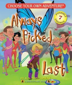 USED-Always Picked Last (Choose Your Own Adventure - Dragonlark) by R. A. Montgomery (Paperback)