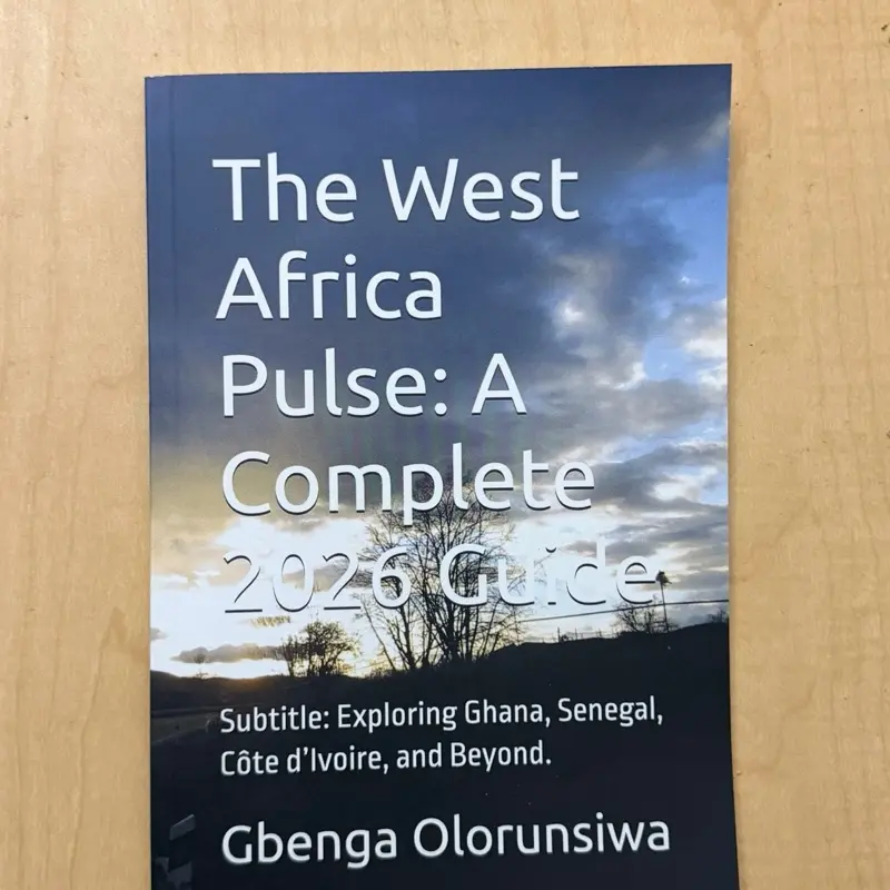 The West Africa Pulse: A complete 2026 Guide. Subtitle: Exploring Ghana, Senegal, Côte d'Ivoire, and Beyond