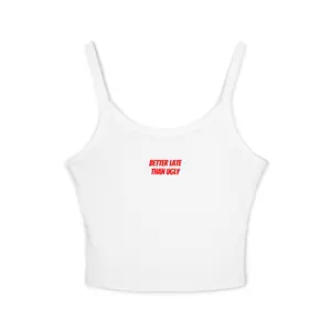 Red Retro Text 'Better Late Than Ugly' Tank Top | Crop Spaghetti Strap