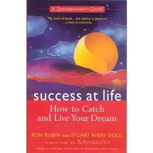 USED-Success at Life: How to Catch and Live Your Dream: A Zentrepreneur's Guide by Ron Rubin (Paperback)