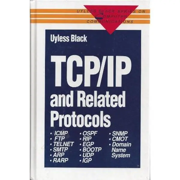USED-TCP/IP and related protocols (Uyless Black series on computer communications) by Uyless Black (Hardcover)