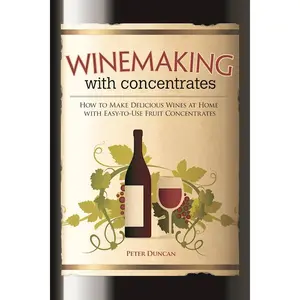 Winemaking with Concentrates
