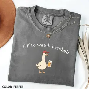 Off To Watch Baseball Comfort Colors Shirt, Silly Goose Tee, Funny Duck Animal Shirt, Adult Baseball Shirt, Game Day Baseball