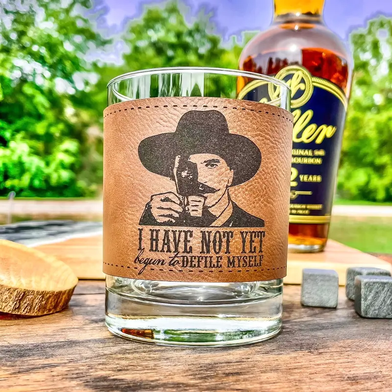 Doc Holliday Defile Myself Leatherette Whiskey Glass / Bourbon Glass Drinkware Round