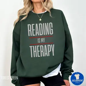 Reading Is My Therapy Sweatshirt, Vintage Reading T-shirt Hoodie, Book lover gift, Bookish shirt, Bookworm, Reader Gift, Book crewneck FWAYV