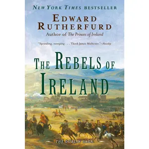 USED-The Rebels of Ireland: The Dublin Saga by Rutherfurd, Edward (Paperback)