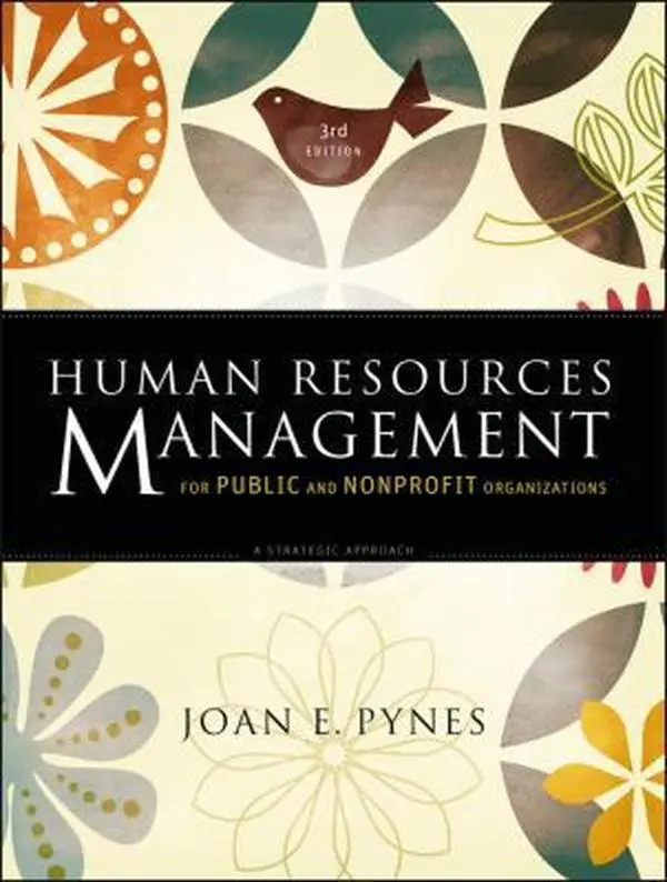 USED-Human Resources Management for Public and Nonprofit Organizations: A Strategic Approach by Joan E. Pynes (Hardcover)