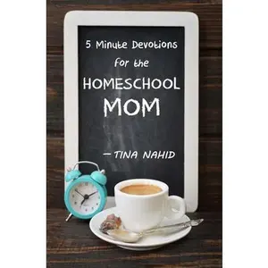 USED-5 Minute Devotions for the Homeschool Mom by Nahid, Tina (Paperback)